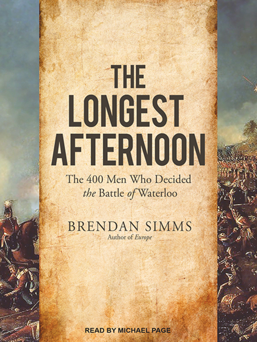 Title details for The Longest Afternoon by Brendan Simms - Available